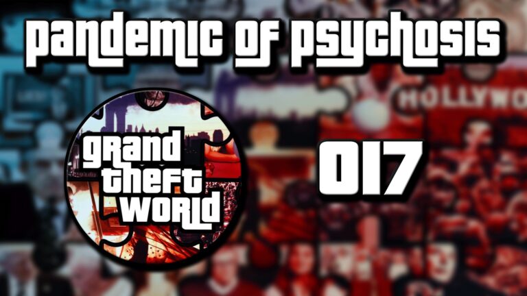https://gtw.codinglab.ch/2021/03/01/grand-theft-world-podcast-017-pandemic-of-psychosis/