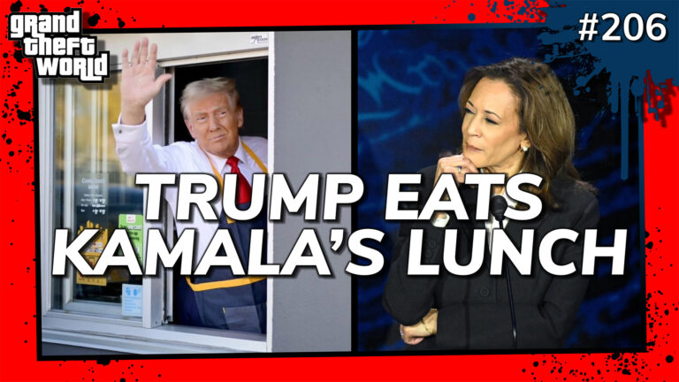 Grand Theft World Podcast 206 | TRUMP EATS KAMALA’S LUNCH